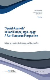 Buchcover von »"Jewish Councils" in Nazi Europe, 1938-1945. A Pan-European Perspective«