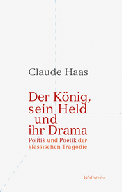 Buchcover: Der König, sein Held und ihr Drama