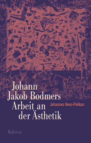 Buchcover: Johann Jakob Bodmers Arbeit an der Ästhetik