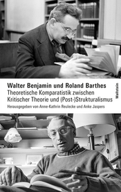 Buchcover des Titels »Walter Benjamin und Roland Barthes«