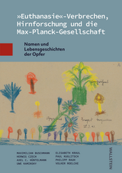 Buchcover des Titels »"Euthanasie"-Verbrechen, Hirnforschung und die Max-Planck-Gesellschaft«