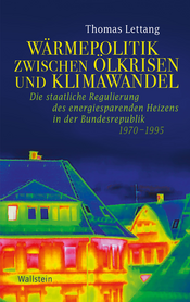 Buchcover des Titels »Wärmepolitik zwischen Ölkrisen und Klimawandel«